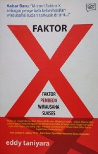 Faktor X : Faktor Pembeda Wirausaha Sukses