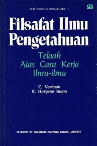 Filsafat Ilmu Pengetahuan (Telaah Atas Cara Kerja Ilmu-Ilmu)