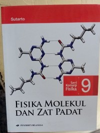 Fisika Molekul dan Zat Padat (Seri Konsep Fisika 9)