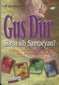Gus Dur Siapa Sih Sampeyan?