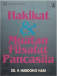 Hakikat dan Muatan Filsafat Pancasila