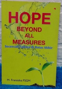 Hope Beyond All Measures: Secercah Cahaya di Batas Akhir