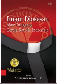 Imam Diosesan Akar Tunggang Gereja Katolik Indonesia