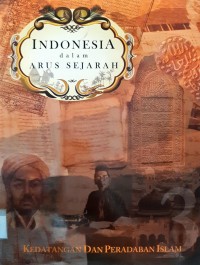Indonesia Dalam Arus Sejarah: Kedatangan dan Peradaban Islam