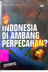 Indonesia Di Ambang Perpecahan?