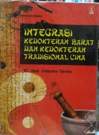 Integrasi Kedokteran Barat dan Kedokteran Tradisional Cina