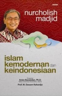 Islam Kemodernan dan Keindonesiaan