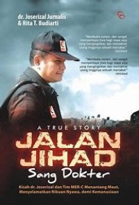 Jalan Jihad Sang Dokter - a true story