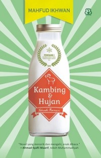 Kambing & Hujan: Pemenang 1 Sayembara Menulis Novel DKJ 2014