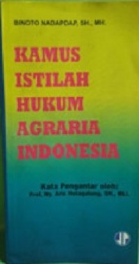 Kamus Istilah Hukum Agraria Indonesia