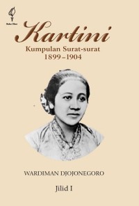 Image of Kartini Kumpulan Surat-Surat 1899-1904