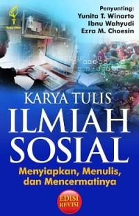 Karya Tulis Ilmiah Sosial: Menyiapkan, Menulis dan Mencermatinya
