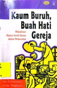 Kaum Buruh, Buah Hati Gereja