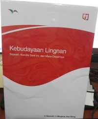 Image of Kebudayaan Lingnan: Sejarah, Kondisi Saat ini, dan Masa Depannya