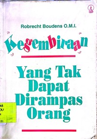 Kegembiraan Yang Tak Dapat Dirampas Orang