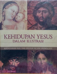 Kehidupan Yesus Dalam Ilustrasi