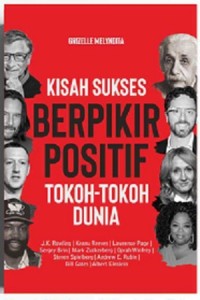 Kisah Sukses Berpikir Positif Tokoh-Tokoh Dunia