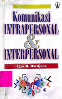 Komunikasi Intrapersonal & Interpersonal