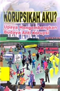 Korupsikah Aku?