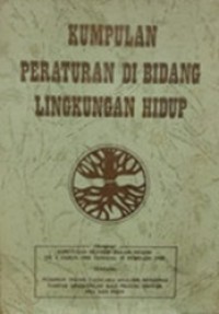 Kumpulan Peraturan Di Bidang Lingkungan Hidup