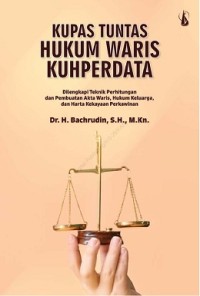 Kupas Tuntas Hukum Waris KUH Perdata