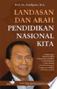 Landasan dan Arah Pendidikan Nasional Kita