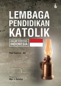 Lembaga Pendidikan Katolik : Dalam konteks Indonesia