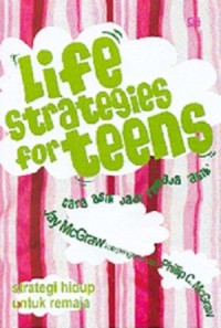 Life Strategies for teens (cara asik jadi remaja asik)