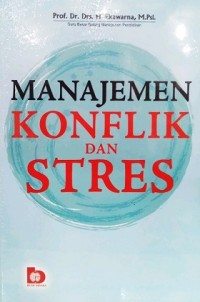 Manajemen Konflik dan Stres