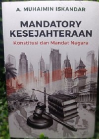 Image of Mandatory Kesejahteraan Konstitusi dan Mandat Negara