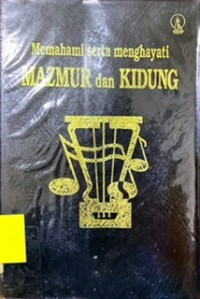 Memahami serta menghayati Mazmur dan Kidung