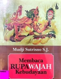 Membaca Rupa Wajah Kebudayaan