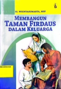 Membangun Taman Firdaus dalam Keluarga