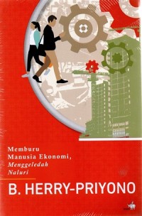 Memburu Manusia Ekonomi, Menggeledah Naluri