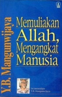 Memuliakan Allah Mengangkat Manusia