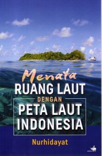 Image of Menata Ruang Laut dengan Peta Laut Indonesia