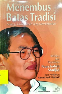 Menembus Batas Tradisi Menuju Masa Depan yang Membebaskan