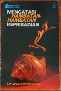 Mengatasi Hambatan-Hambatan Kepribadian