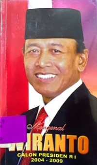 Mengenal Wiranto, Calon Presiden RI 2004-2009