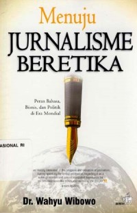 Menuju Jurnalisme Beretika