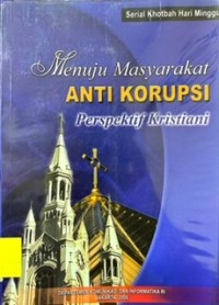 Menuju Masyarakat ANTI KORUPSI prespektif Kristiani