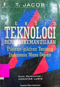 Menuju Teknologi Berperikemanusiaan