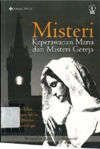 Misteri Keperawanan Maria dan Misteri Gereja