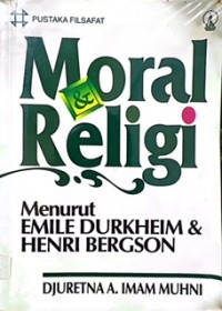 Moral Religi Menurut Emile Durkheim & Henri Bergson