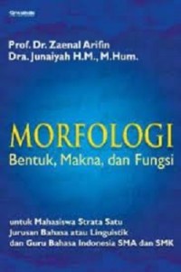 Morfologi; Bentuk, Makna, dan Fungsi