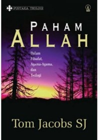 Paham Allah Dalam Filsafat, Agama-Agama dan Teologi