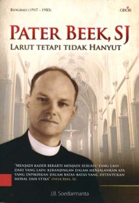 Pater Beek, SJ Larut Tetapi Tidak Hanyut