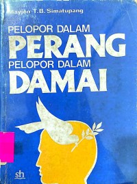 Pelopor Dalam Perang Pelopor Dalam Damai