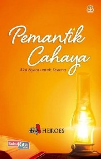 Pemantik Cahaya : aksi nyata untuk sesama