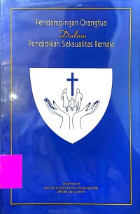Pendampingan Orangtua Dalam Pendidikan Seksualitas Remaja